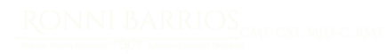 Ronni Barrios, CMT, CST, MLD-C, RMT- Advanced Manual Therapist, Holistic Educator